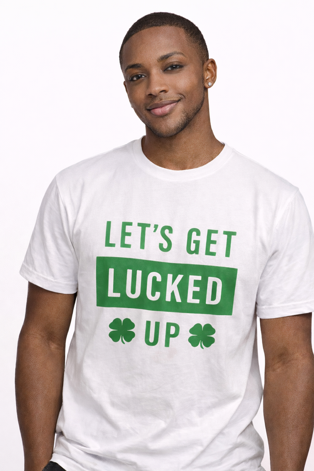 Let’s Get Lucked Up” Graphic T-Shirt – Casual & Lucky Style